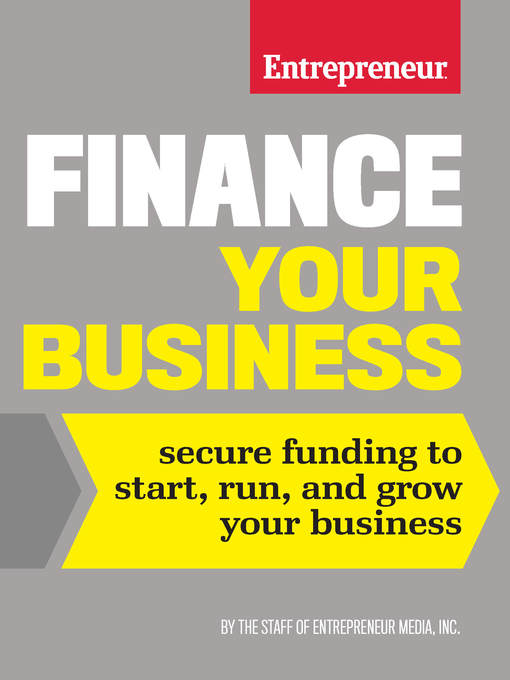 Title details for Finance Your Business by The Staff of Entrepreneur Media - Available